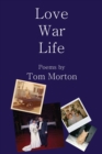 Image for Love War Life