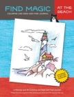 Image for Find Magic : At the Beach: The Original Mommy-and-Me Coloring and Seek-and-Find Journal