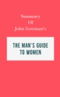 Image for Summary of John Gottman&#39;s The Man&#39;s Guide to Women