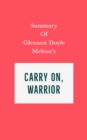 Image for Summary of Glennon Doyle Melton&#39;s Carry On, Warrior