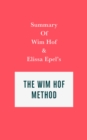 Image for Summary of Wim Hof and Elissa Epel&#39;s The Wim Hof Method