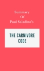 Image for Summary of Paul Saladino&#39;s The Carnivore Code