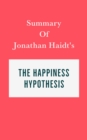 Image for Summary of Jonathan Haidt&#39;s The Happiness Hypothesis