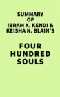 Image for Summary of Ibram X. Kendi &amp; Keisha N. Blain&#39;s Four Hundred Souls