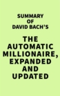Image for Summary of David Bach&#39;s The Automatic Millionaire, Expanded and Updated