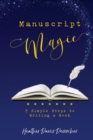 Image for Manuscript Magic: 7 Simple Steps to Writing a Book