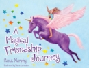 Image for A Magical Friendship Journey