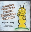 Image for Caterpillar&#39;s Search for the Perfect Halloween Costume