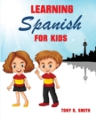 Image for Learning Spanish for Kids : Early Language Learning System
