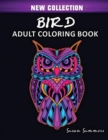 Image for Bird Adult Coloring Book : Includes Parrots, Owls, Eagles, Hawks, Chickens and Much More