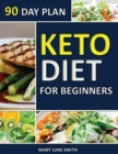 Image for Keto Diet 90 Day Plan for Beginners : 100 Pages ketogenic Diet Plan (Essential Guide to Living Healthy Book)