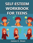 Image for Self-Esteem Workbook for Teens : How to improve Self Confidence 100 Pages Special Edition