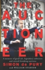 Image for The auctioneer: a memoir of great art, legendary collectors and record-breaking auctions