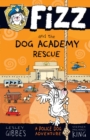 Image for Fizz and the dog academy rescue