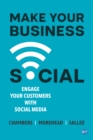 Image for Make Your Business Social: Engage Your Customers With Social Media