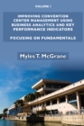Image for Improving Convention Center Management Using Business Analytics and Key Performance Indicators, Volume I: Focusing on Fundamentals