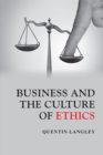Image for Business and the Culture of Ethics