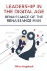 Image for Leadership in The Digital Age: Renaissance of The Renaissance Man