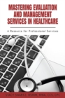 Image for Mastering Evaluation and Management Services in Healthcare