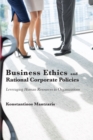 Image for Business Ethics and Rational Corporate Policies: Leveraging Human Resources in Organizations