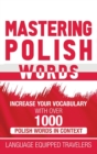 Image for Mastering Polish Words : Increase Your Vocabulary with Over 1,000 Polish Words in Context