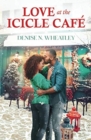 Image for Love at the Icicle Cafe