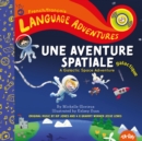 Image for Une aventure spatiale galactique (A Galactic Space Adventure, French/franc ais language)