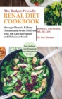 Image for The Budget Friendly Renal Diet Cookbook