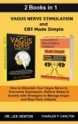 Image for Vagus Nerve Stimulation and CBT Made Simple (2 Books in 1)
