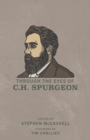 Image for Through the Eyes of C.H. Spurgeon