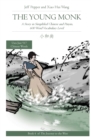 Image for The Young Monk : A Story in Simplified Chinese and Pinyin, 600 Word Vocabulary Level