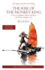 Image for Rise of the Monkey King : A Story in Simplified Chinese and English, 600 Word Vocabulary Level