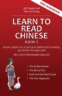 Image for Learn to Read Chinese, Book 1 : Four Classic Chinese Folk Tales in Simplified Chinese, 540 Word Vocabulary, Includes Pinyin and English