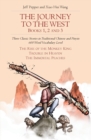 Image for The Journey to the West, Books 1, 2 And 3 : Three Classic Stories in Traditional Chinese and Pinyin, 600 Word Vocabulary Level