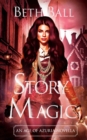 Image for Story Magic: An Age of Azuria Novella