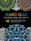 Image for Mandalas Coloring Book for Adults : 50 Large Print Stress Relieving Mandala Designs for Adults Relaxation, Meditation, Happiness and Relief &amp; Art Color Therapy
