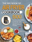 Image for The Big Book of Air Fryer Cookbook