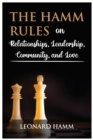 Image for The Hamm Rules on Relationships, Leadership, Community, and Love