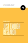 Image for Just Enough Research : Second Edition