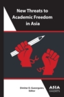 Image for New threats to academic freedom in Asia : volume 15