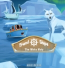 Image for Friend Ships - Legend of the White Wolf