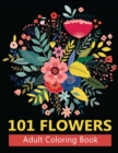 Image for 101 Flowers Adult Coloring Books