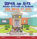 Image for Sophia and Alex Make Friends at School : Sina Sophia at Alex ay Nakipagkaibigan sa Paaralan