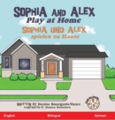 Image for Sophia and Alex Play at Home : Sophia und Alex spielen zu Hause