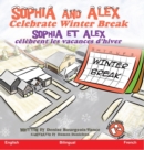 Image for Sophia and Alex Celebrate Winter Break : Sophia et Alex Celebrent les Vacances d&#39;Hiver