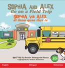 Image for Sophia and Alex Go on a Field Trip : Sophia va Alex di th?c d?a
