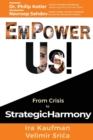 Image for Empower Us! : From Crisis to Strategic Harmony