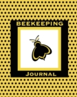 Image for Beekeeping Journal : Beekeepers Inspection Notebook, Track &amp; Log Bee Hive, Honey Bee Record Keeping Book, Beekeeper Gift