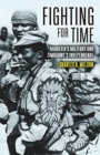 Image for Fighting for Time : Rhodesia&#39;S Military and Zimbabwe&#39;s Independence