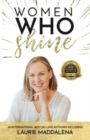 Image for Women Who Shine- Laurie Maddalena